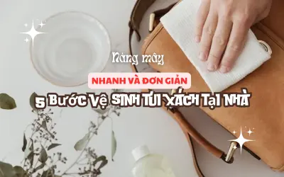 vệ sinh túi xách