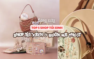 Shop túi xách ở Buôn Ma Thuột